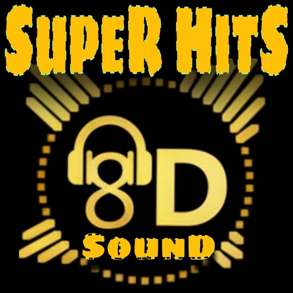 SupeR HitS 8d SounD